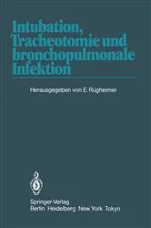 Book cover of Intubation, Tracheotomie und bronchopulmonale Infektion by E. RÃ¼gheimer