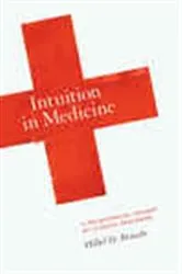 Book cover of Intuition in Medicine by Hillel D. Braude