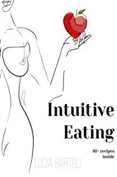 Book cover of Intuitive Eating by Lucia Bartoli