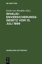 Book cover of Invalidenversicherungsgesetz vom 13. Juli 1899 (6th ed.) by Erich von Woedtke