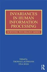 Book cover of Invariances in Human Information Processing by Thomas Lachmann