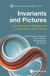 Book cover of Invariants And Pictures: Low-dimensional Topology And Combinatorial Group Theory by Vassily Olegovich Manturov