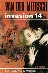 Book cover of Invasion 14 by Maxence Van Der Meersch
