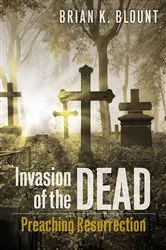 Book cover of Invasion of the Dead by Brian K. Blount