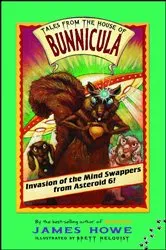 Book cover of Invasion of the Mind Swappers from Asteroid 6! by James Howe