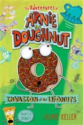 Book cover of Invasion of the Ufonuts by Laurie Keller