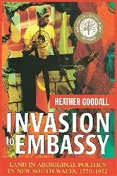 Book cover of Invasion to Embassy by Heather Goodall