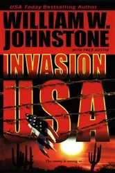 Book cover of Invasion Usa by William W. Johnstone