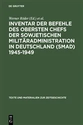Book cover of Inventar der Befehle des Obersten Chefs der Sowjetischen Militäradministration in Deutschland (SMAD) 1945–1949 by Institut für Zeitgeschichte