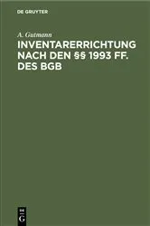 Book cover of Inventarerrichtung nach den §§ 1993 ff. des BGB (2nd ed.) by A. Gutmann