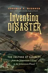 Book cover of Inventing Disaster by Cynthia A. Kierner