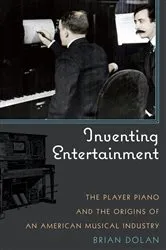 Book cover of Inventing Entertainment by Brian Dolan