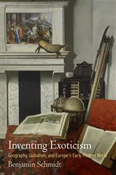 Book cover of Inventing Exoticism by Benjamin Schmidt