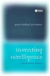 Book cover of Inventing Intelligence by Paul Michael Privateer