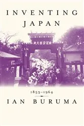 Book cover of Inventing Japan by Ian Buruma