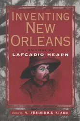 Book cover of Inventing New Orleans by S. Frederick Starr