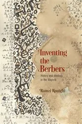 Book cover of Inventing the Berbers by Ramzi Rouighi