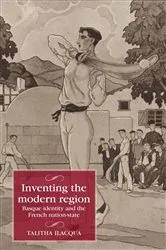 Book cover of Inventing the modern region by Talitha Ilacqua