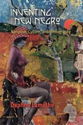 Book cover of Inventing the New Negro by Daphne Lamothe