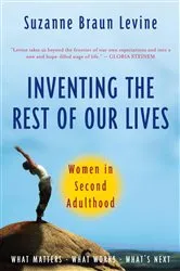 Book cover of Inventing the Rest of Our Lives by Suzanne Braun Levine