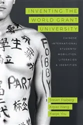 Book cover of Inventing the World Grant University by Steven Fraiberg