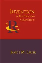 Book cover of Invention in Rhetoric and Composition by Janice M. Lauer