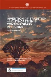 Book cover of Invention of Tradition and Syncretism in Contemporary Religions by Stefania Palmisano