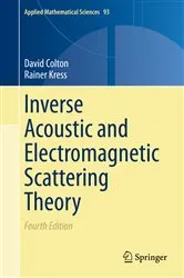 Book cover of Inverse Acoustic and Electromagnetic Scattering Theory (4th ed.) by David Colton