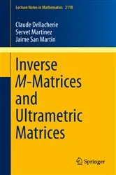 Book cover of Inverse M-Matrices and Ultrametric Matrices by Claude Dellacherie