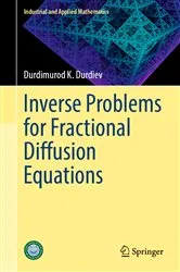 Book cover of Inverse Problems for Fractional Diffusion Equations by Durdimurod K. Durdiev