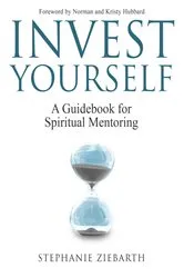 Book cover of Invest Yourself by Stephanie Ziebarth