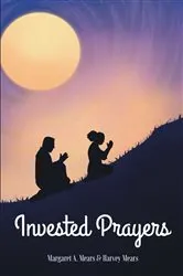 Book cover of Invested Prayers by Unknown