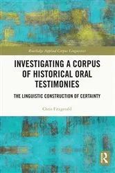 Book cover of Investigating a Corpus of Historical Oral Testimonies by Chris Fitzgerald