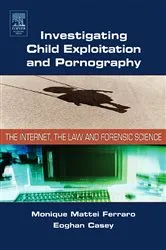 Book cover of Investigating Child Exploitation and Pornography by Unknown