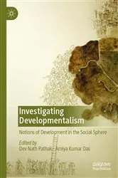 Book cover of Investigating Developmentalism by Dev Nath Pathak