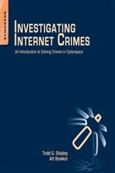 Book cover of Investigating Internet Crimes by Todd G. Shipley