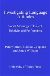 Book cover of Investigating Language Attitudes by Peter Garrett