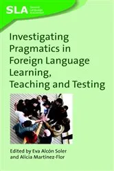 Book cover of Investigating Pragmatics in Foreign Language Learning, Teaching and Testing by Unknown