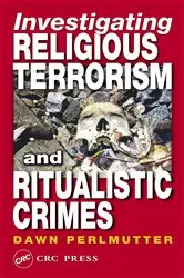 Book cover of Investigating Religious Terrorism and Ritualistic Crimes by Unknown