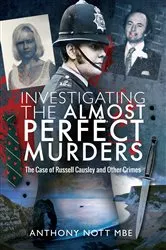 Book cover of Investigating the Almost Perfect Murders by Anthony Nott