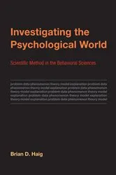 Book cover of Investigating the Psychological World by Brian D. Haig