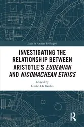 Book cover of Investigating the Relationship Between Aristotle’s Eudemian and Nicomachean Ethics by Giulio Di Basilio
