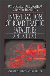 Book cover of Investigation of Road Traffic Fatalities by Jay Dix