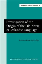 Book cover of Investigation of the Origin of the Old Norse or Icelandic Language by Rasmus Rask
