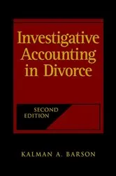 Book cover of Investigative Accounting in Divorce (2nd ed.) by Kalman A. Barson