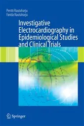 Book cover of Investigative Electrocardiography in Epidemiological Studies and Clinical Trials by Pentti Rautaharju
