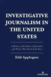 Book cover of Investigative Journalism in the United States by Unknown