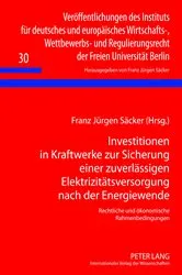 Book cover of Investitionen in Kraftwerke zur Sicherung einer zuverlaessigen Elektrizitaetsversorgung nach der Energiewende by F. J. Säcker