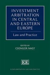Book cover of Investment Arbitration in Central and Eastern Europe by Csongor Nagy