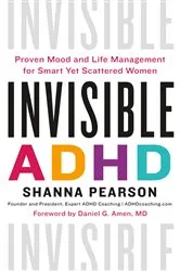 Book cover of Invisible ADHD by Shanna Pearson